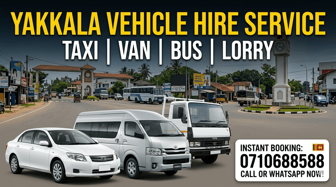 Yakkala TAXI CAB LORRY BUS VAN FOR HIRE SERVICE