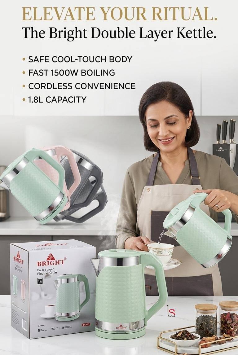 BRIGHT DOUBLE LAYER ELECTRIC KETTLE AVAILABLE