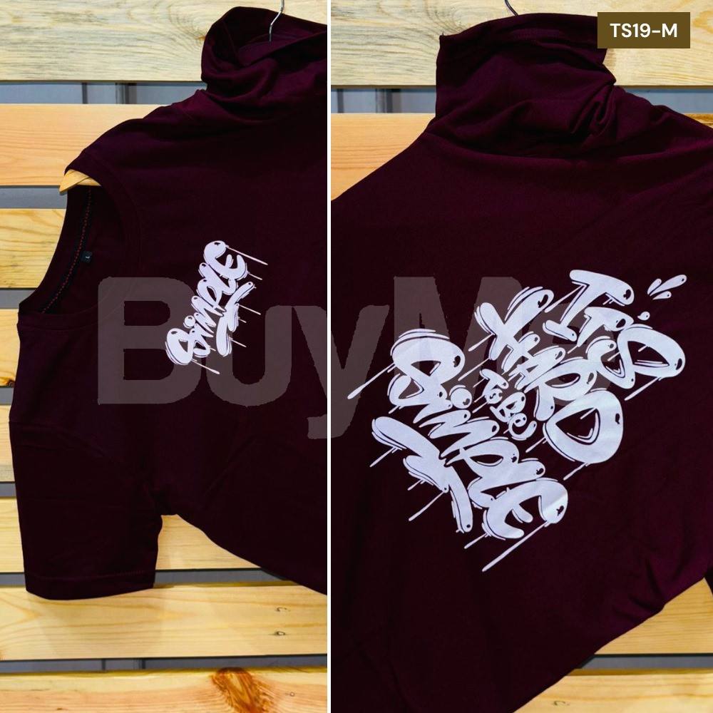 ITS HARD TOBE SIMPLE PRINTED T SHIRT - MAROON